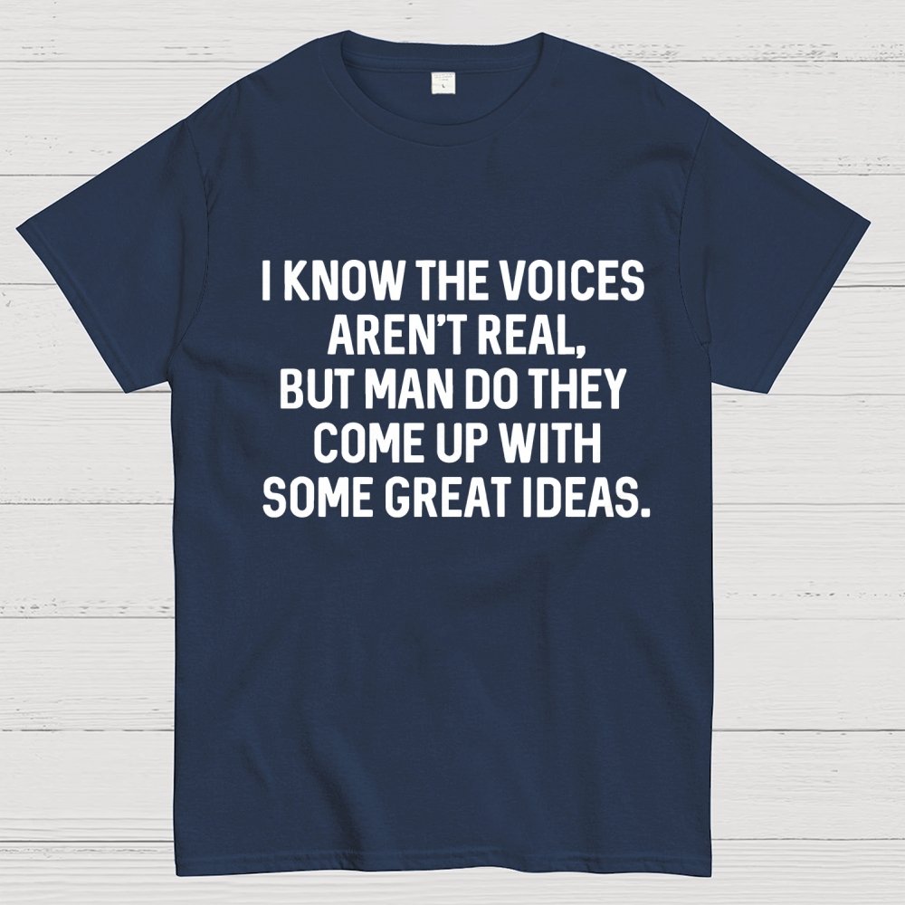 I Know The Voices Aren't Real Geek T-Shirt