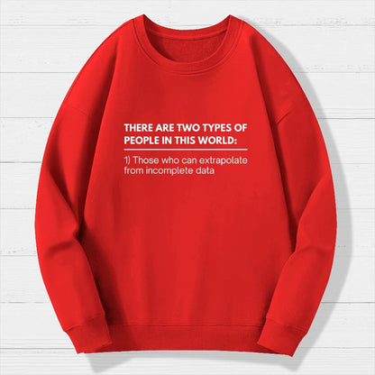 Incomplete Data  Extrapolate Geek Cotton Sweatshirt
