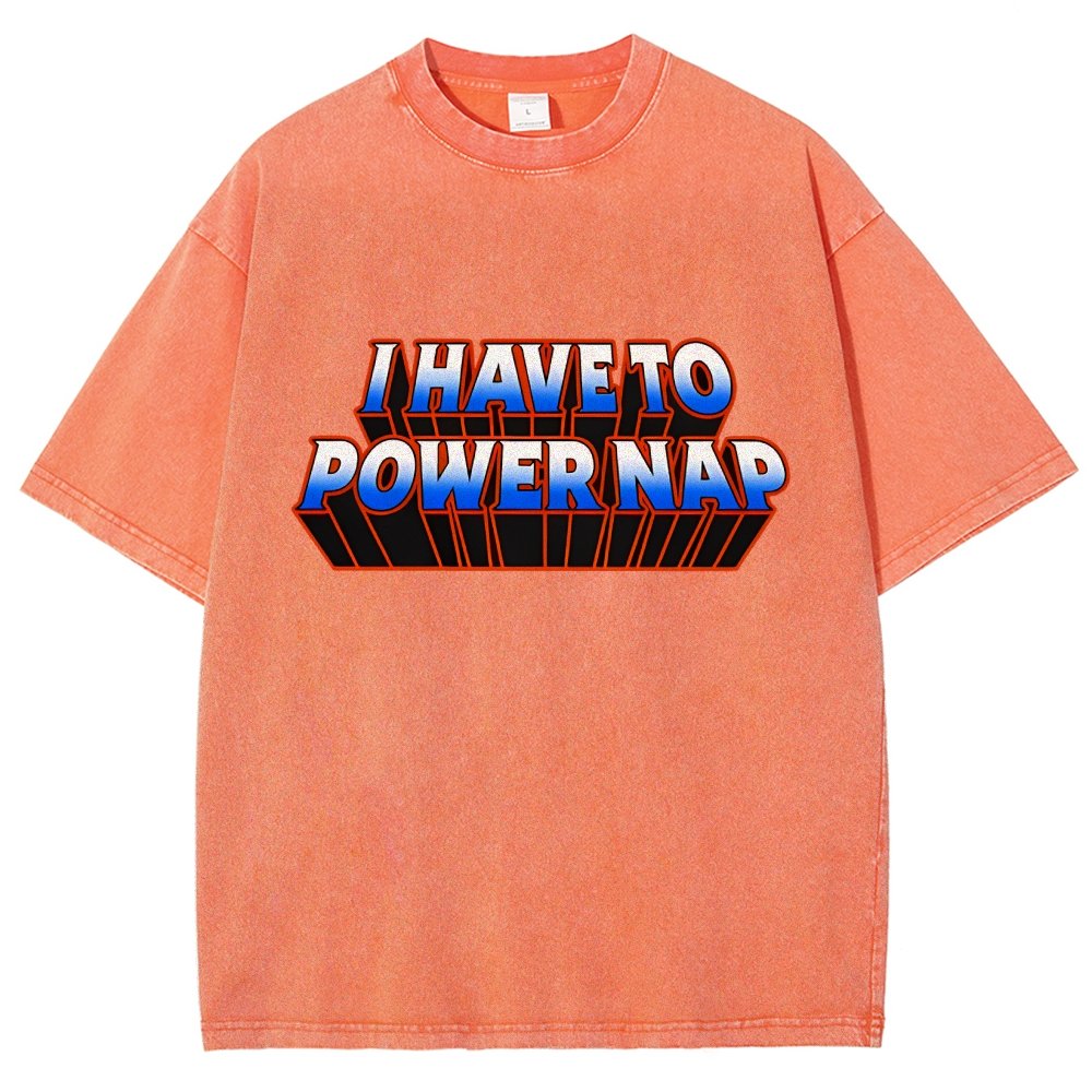 I Have To Power Nap Vintage Distressed T-shirt