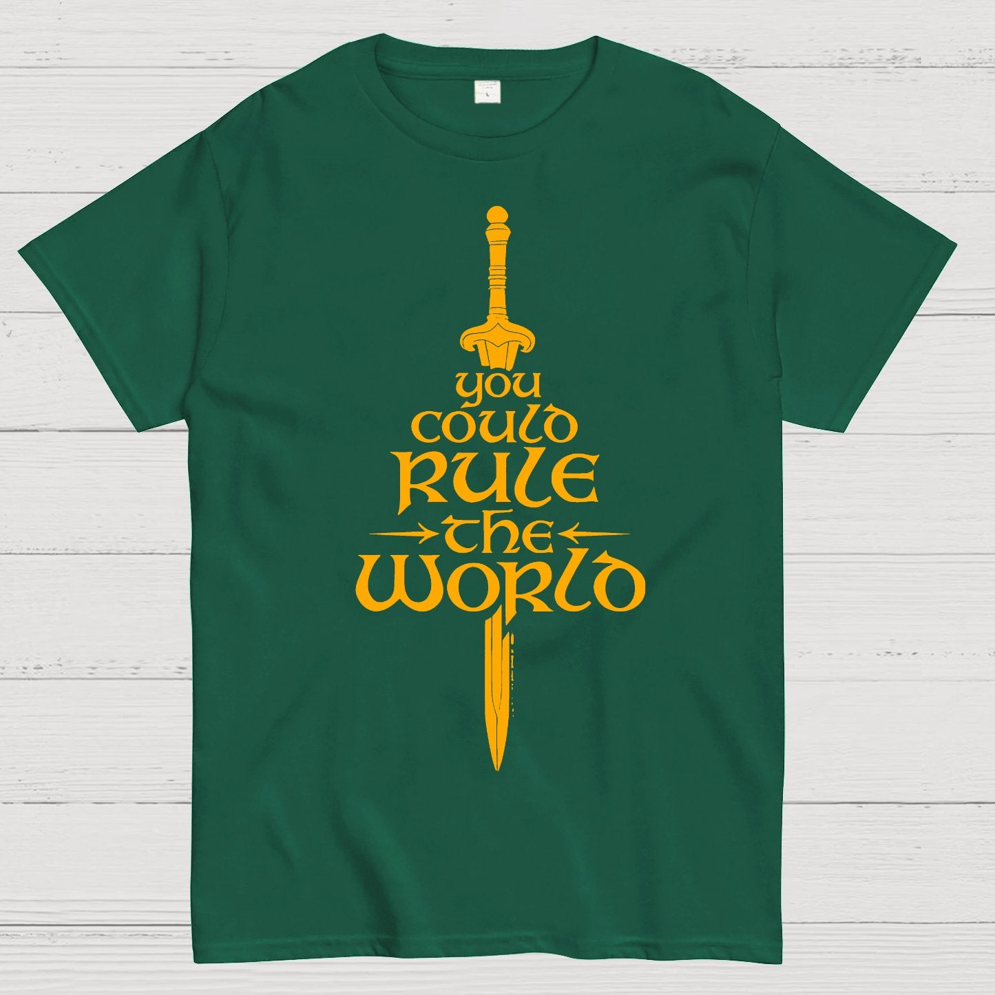 You Could Rule the World Geek T-Shirt