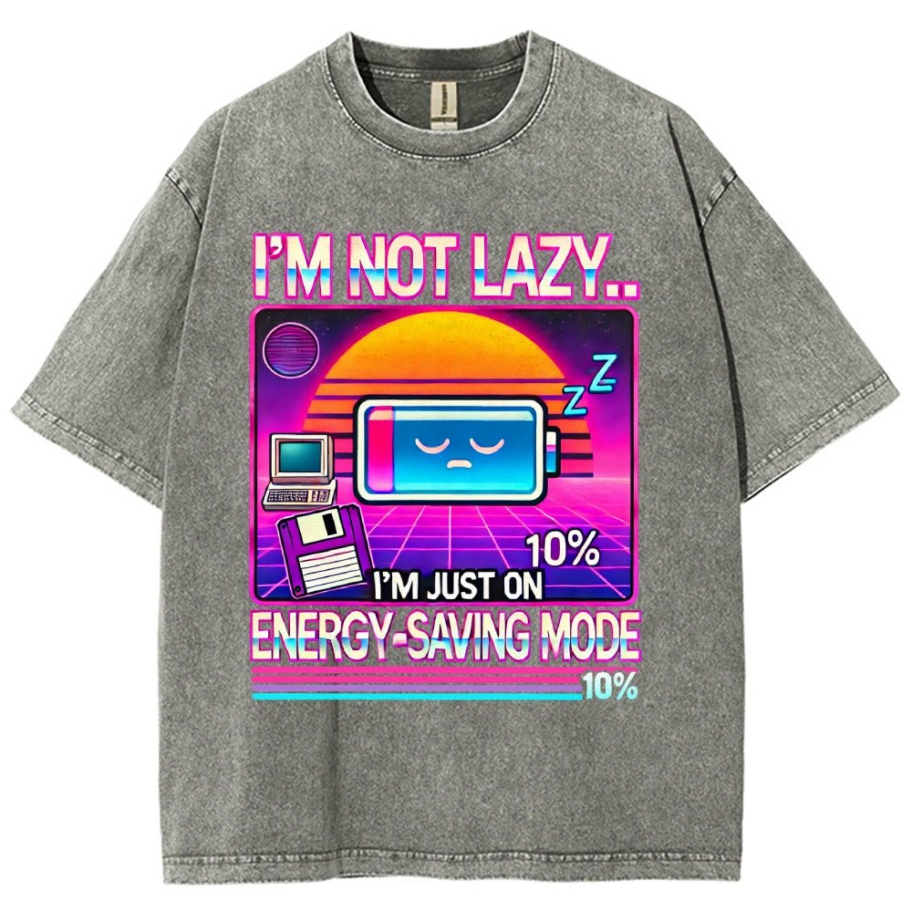 I’m Not Lazy… I’m Just On Energy-Saving Mode Vintage Distressed T-shirt