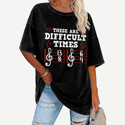 These Are Difficult Times Vintage Distressed T-shirt