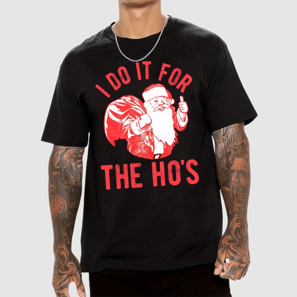 Rude Christmas . I Do It For The Hos Geek T-Shirt