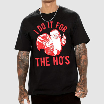 Rude Christmas . I Do It For The Hos Geek T-Shirt