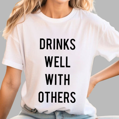 Drinks Well With Others Geek T-Shirt