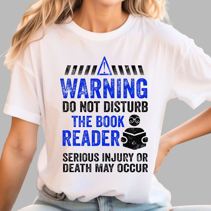 Warning Do Not Disturb The Book Reader Geek T-Shirt