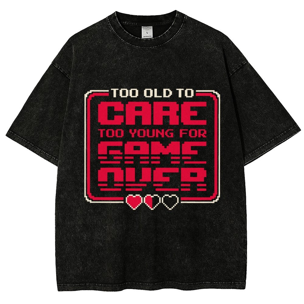 Too Old To Care Vintage Distressed T-shirt