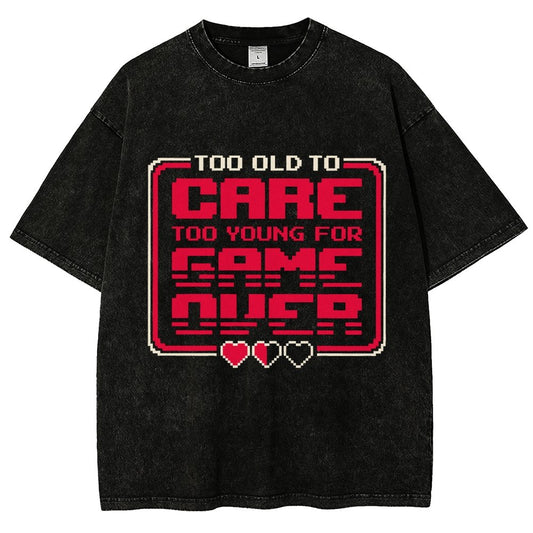 Too Old To Care Vintage Distressed T-shirt