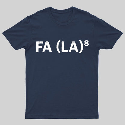 FA (LA)8 Geeky T-Shirt