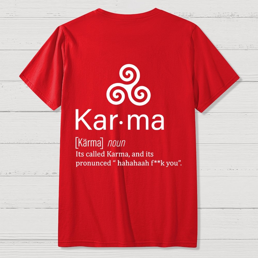 Karma definition Back Printing Geek T-Shirt