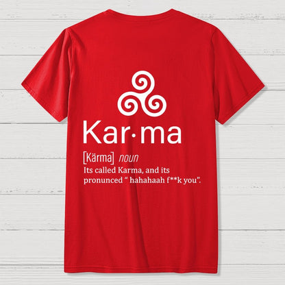 Karma definition Back Printing Geek T-Shirt