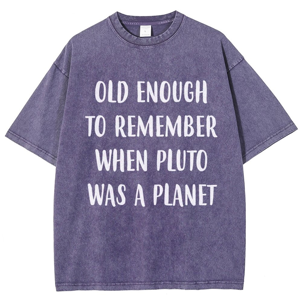 Old Enough To Remember When Pluto Was A Planet Vintage Distressed T-shirt