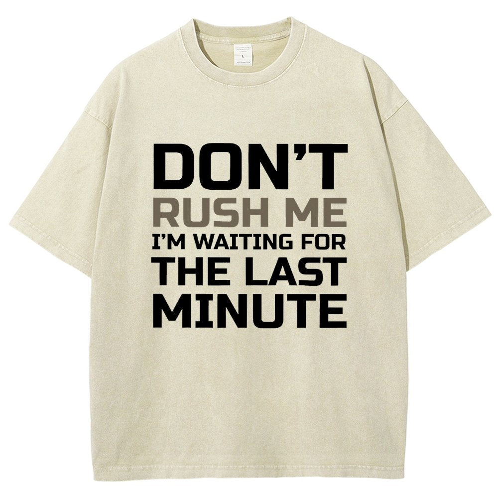 Don't Rush Me Vintage Distressed T-shirt
