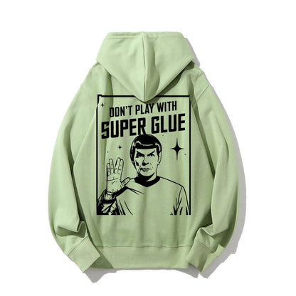 Don't Play With Superglue Printed Back Unisex Cotton Hoodie
