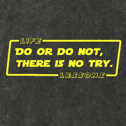 Do Or Do Not. There Is No Try Vintage Distressed T-shirt