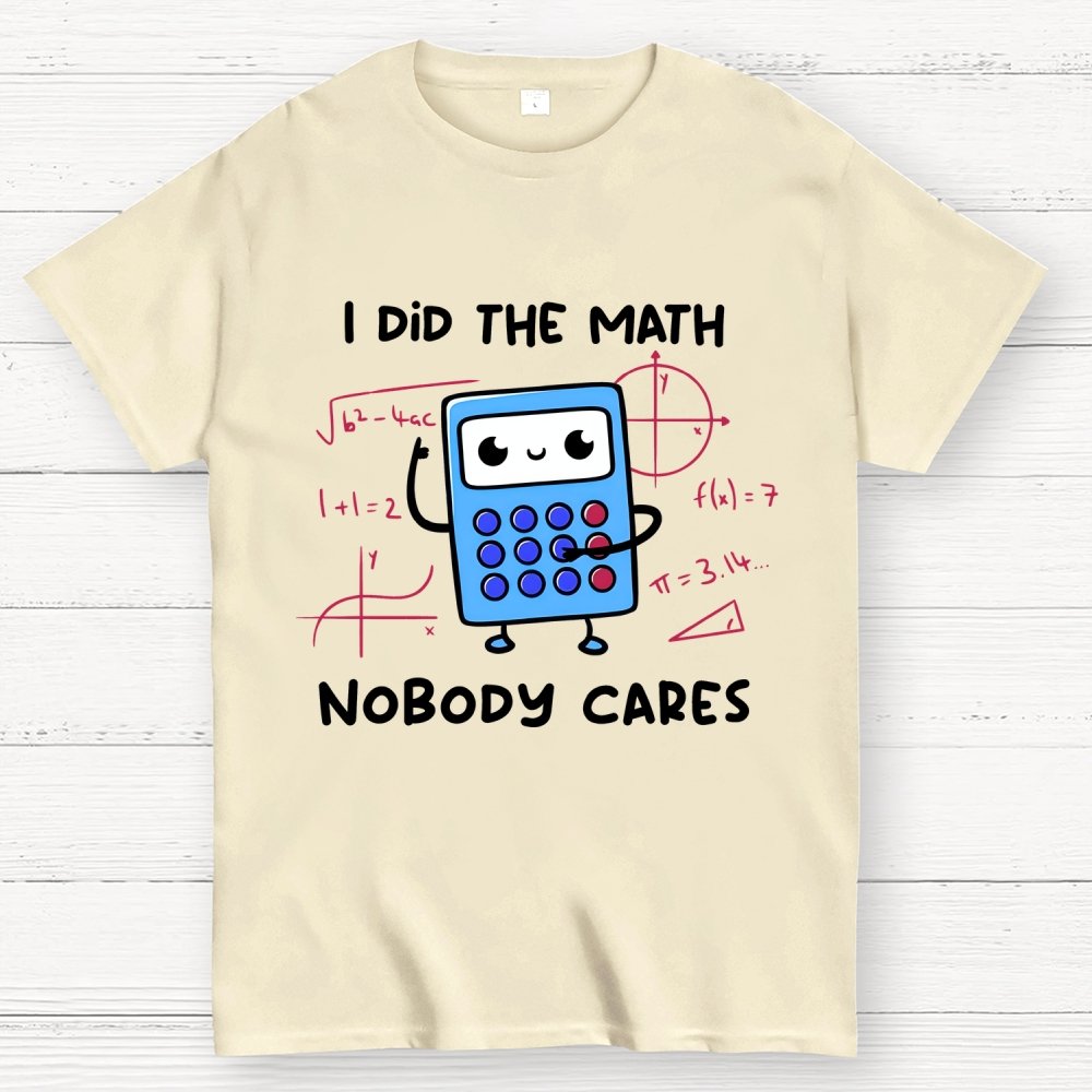 Did The Math Unisex Geek T-Shirt