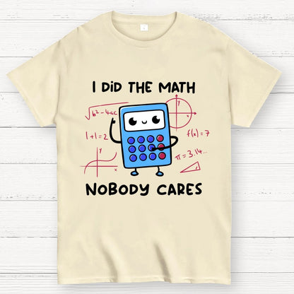 Did The Math Unisex Geek T-Shirt