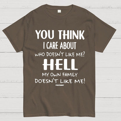 You Think I Care About Funny Geek T-Shirt