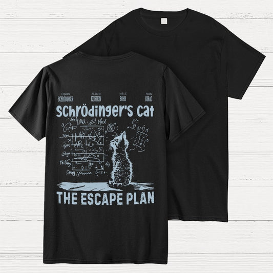 Schrodinger's Cat Escape Plan Interesting Physics Science Back-printed Geek T-shirt