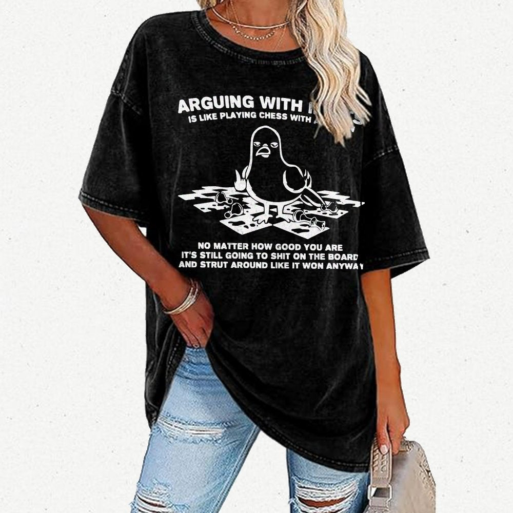 Arguing With Idiots Is Like Playing Chess With A Pigeon Vintage Distressed T-shirt