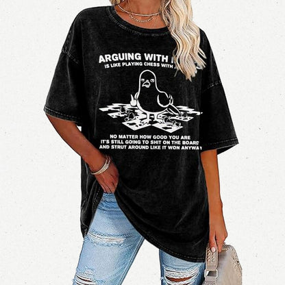 Arguing With Idiots Is Like Playing Chess With A Pigeon Vintage Distressed T-shirt