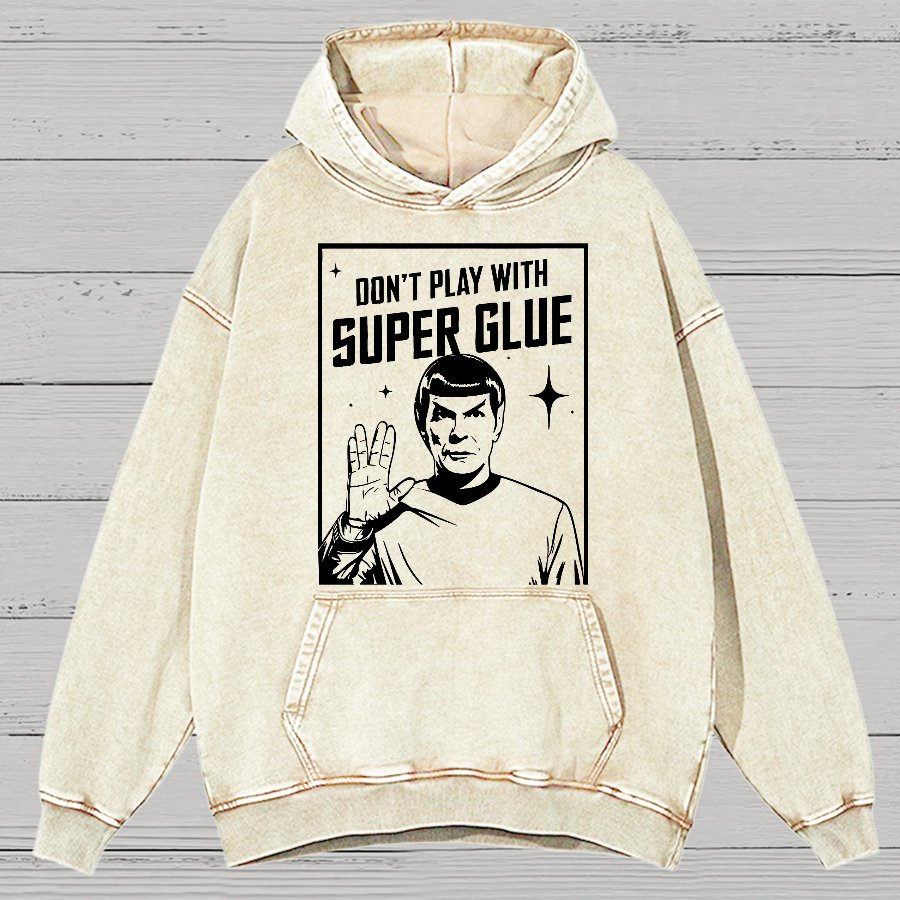 Don't Play With Superglue Vintage Distressed Hoodie