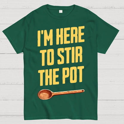 I'm Here to Stir the Pot Geek T-Shirt