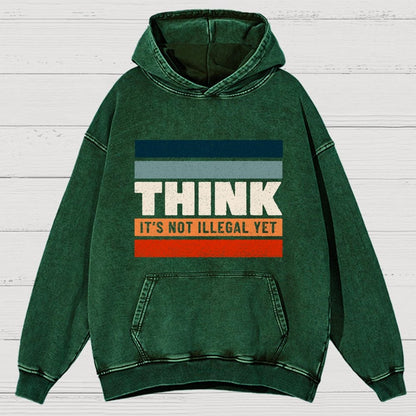 Think – Still Legal Vintage Distressed Hoodie
