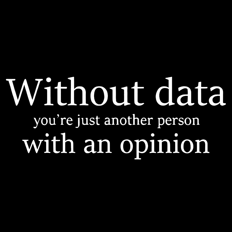 Without Data, You're Just Another Person Geeky T-Shirt