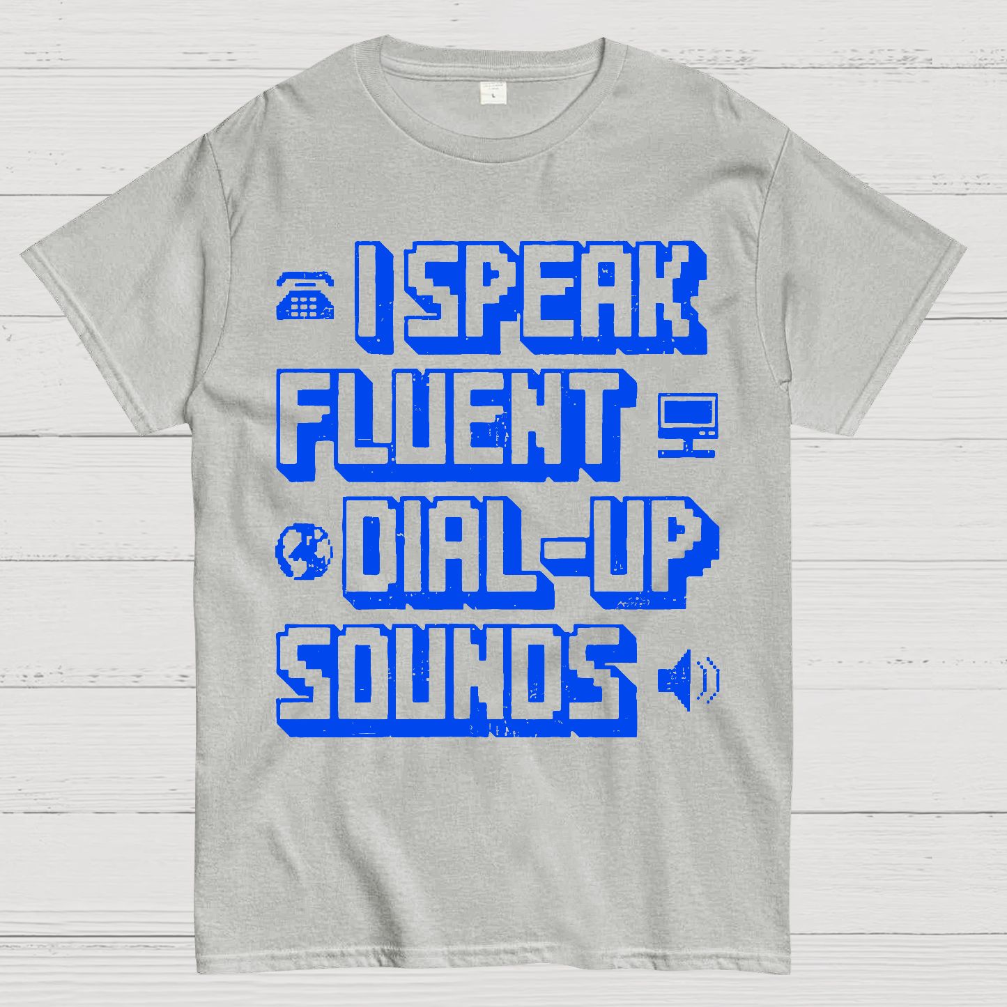 I Speak Fluent Dial-Up Sounds Geek T-Shirt