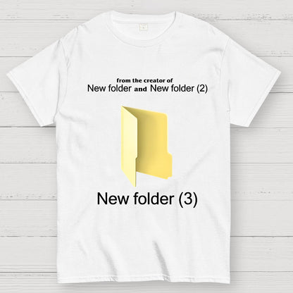 Humorous Internet meme New Folder (3) Geek T-Shirt