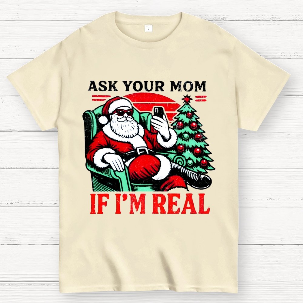 Ask Your Mom Funny Santa Geek T-Shirt