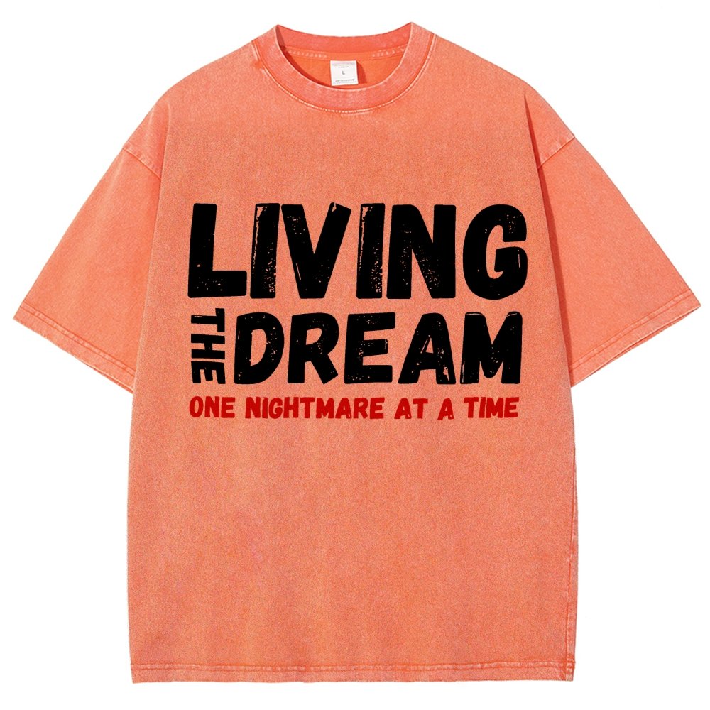 Living The Dream One Nightmare At A Time Vintage Distressed T-shirt