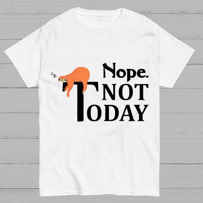 Nope Not Today Funny Geek T-Shirt