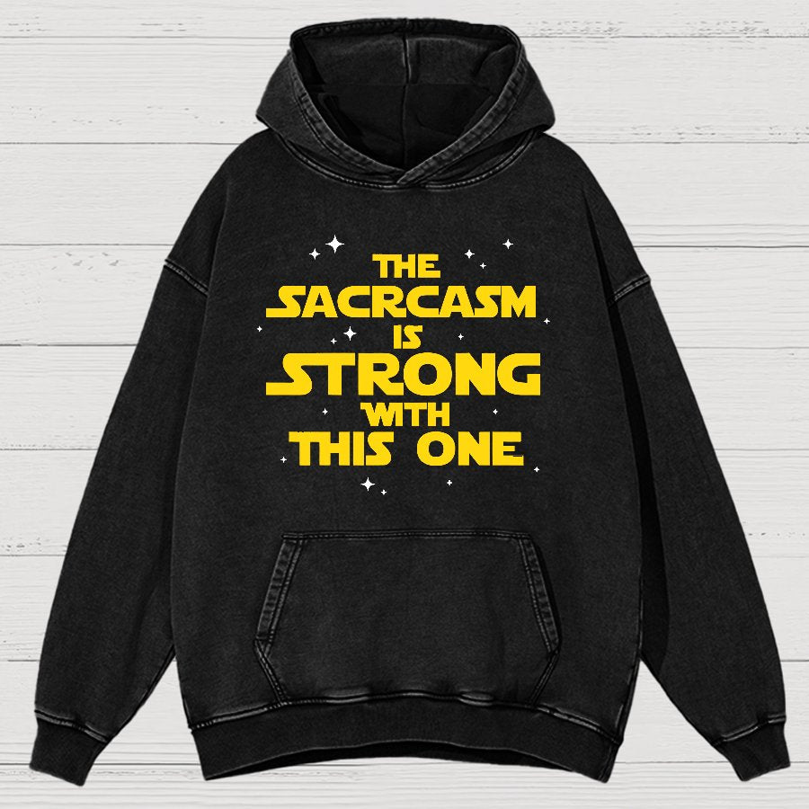 The Sarcasm Is Strong With This One Vintage Distressed Hoodie