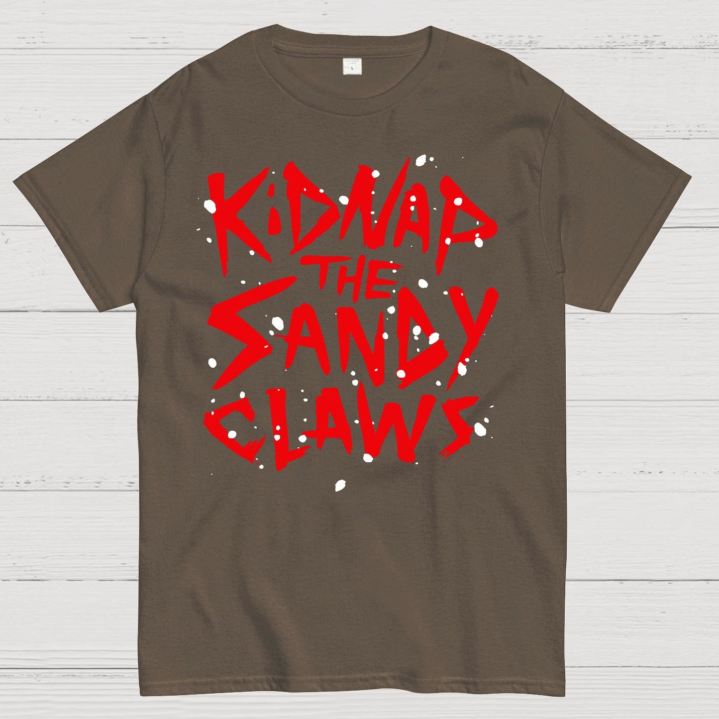 Kidnap The Frosty Claws Geek T-Shirt