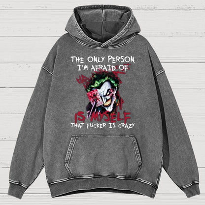 The Only Person I‘m Afraid Of Is Myself Crazy Vintage Distressed Hoodie