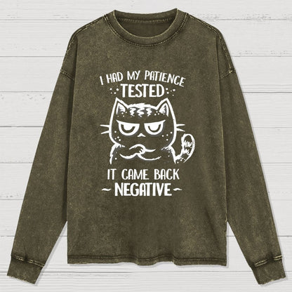 I Had My Patience Tested Washed Long Sleeve Tee