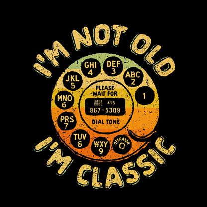 I'm Not Old I'm Classic Geek T-Shirt