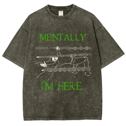 Mentally I’m Here – The Simulation Vintage Distressed T-shirt