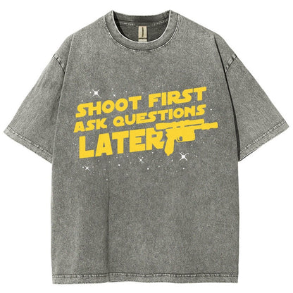 Shoot First Ask Questions Later Vintage Distressed T-shirt