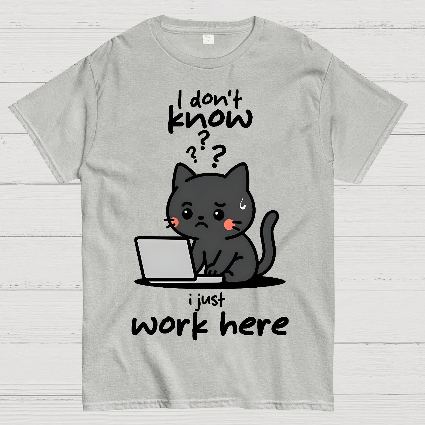 I Just Work Here Geek T-Shirt