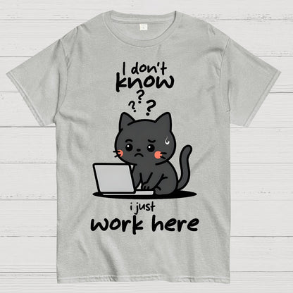 I Just Work Here Geek T-Shirt