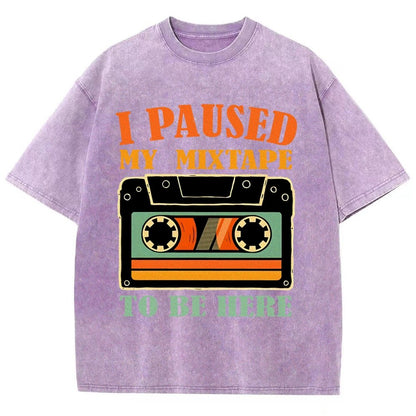 I Paused My Mixtape To Be Here Vintage Distressed T-shirt