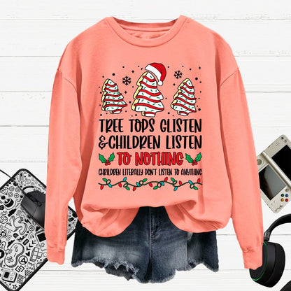 Tree Tops Glisten And Children Listen To Nothing Cotton Pullover Sweatshirt