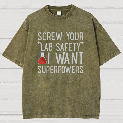 Screw Your “Lab Safety”i Want Superpoweners Vintage Distressed T-shirt