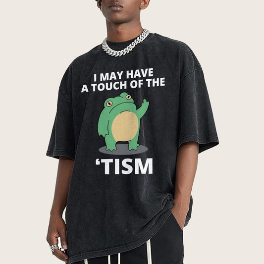 I May Have a Touch of the Tism Funny Vintage Distressed T-shirt