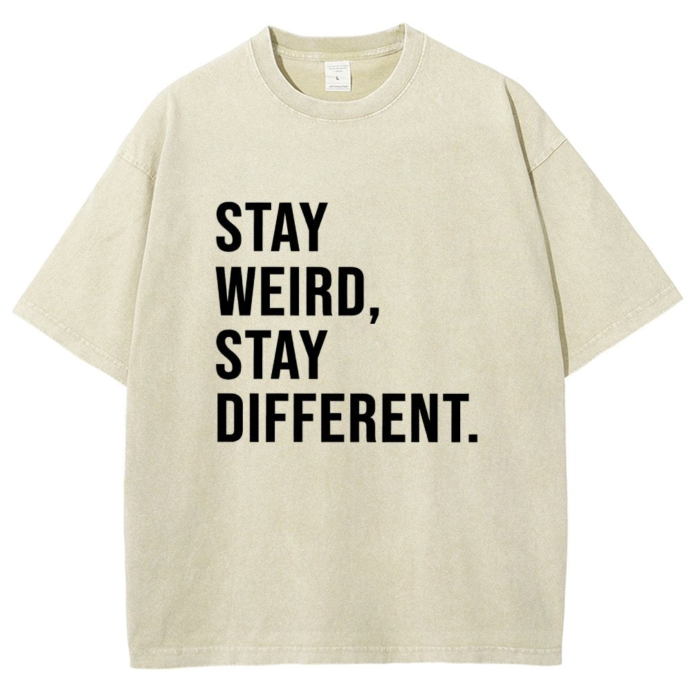 Stay Weird Stay Different Vintage Distressed T-shirt