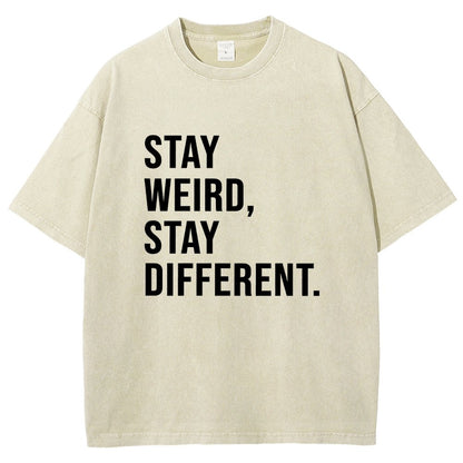 Stay Weird Stay Different Vintage Distressed T-shirt
