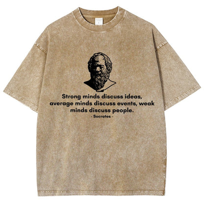 Socrates - Strong minds discuss ideas, average minds discuss events, weak minds discuss people.Vintage Distressed T-shirt 2508001636